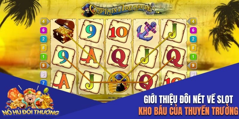 Đôi nét đặc trưng về tựa game Kho Báu Của Thuyền Trưởng